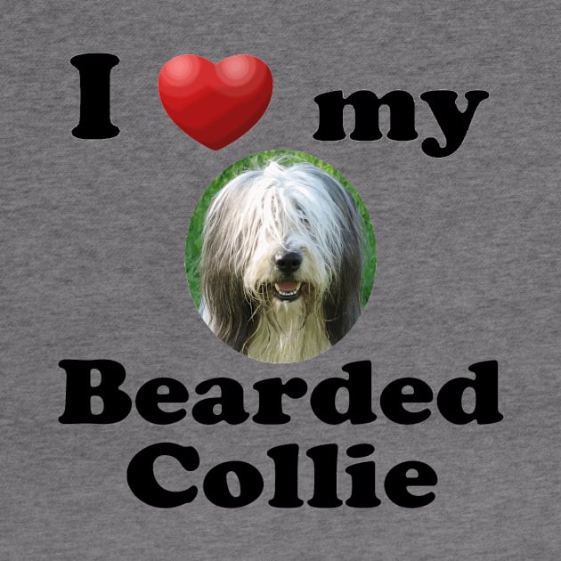 I Love My Bearded Collie by Naves